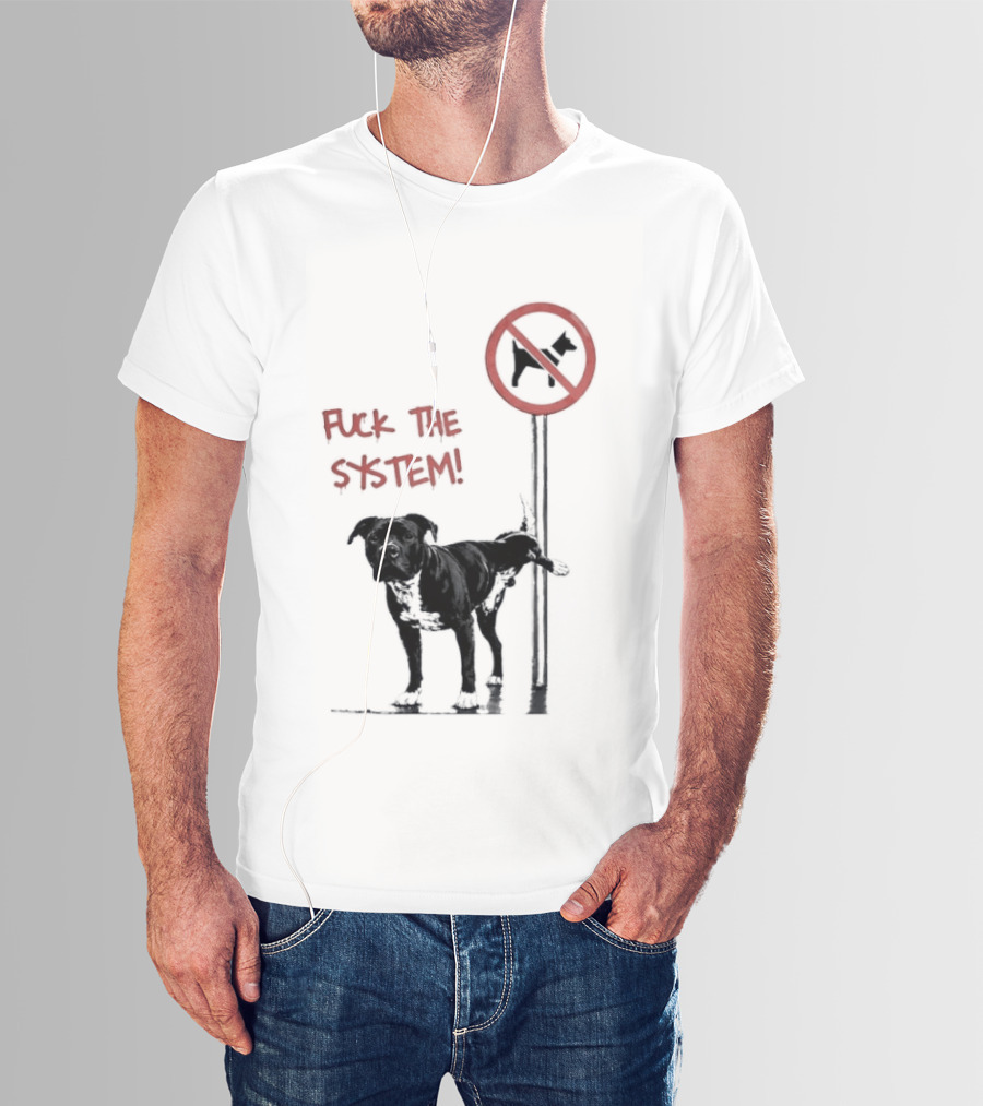 Fuck The System Anti Dog Sign Pitbull T-Shirt
