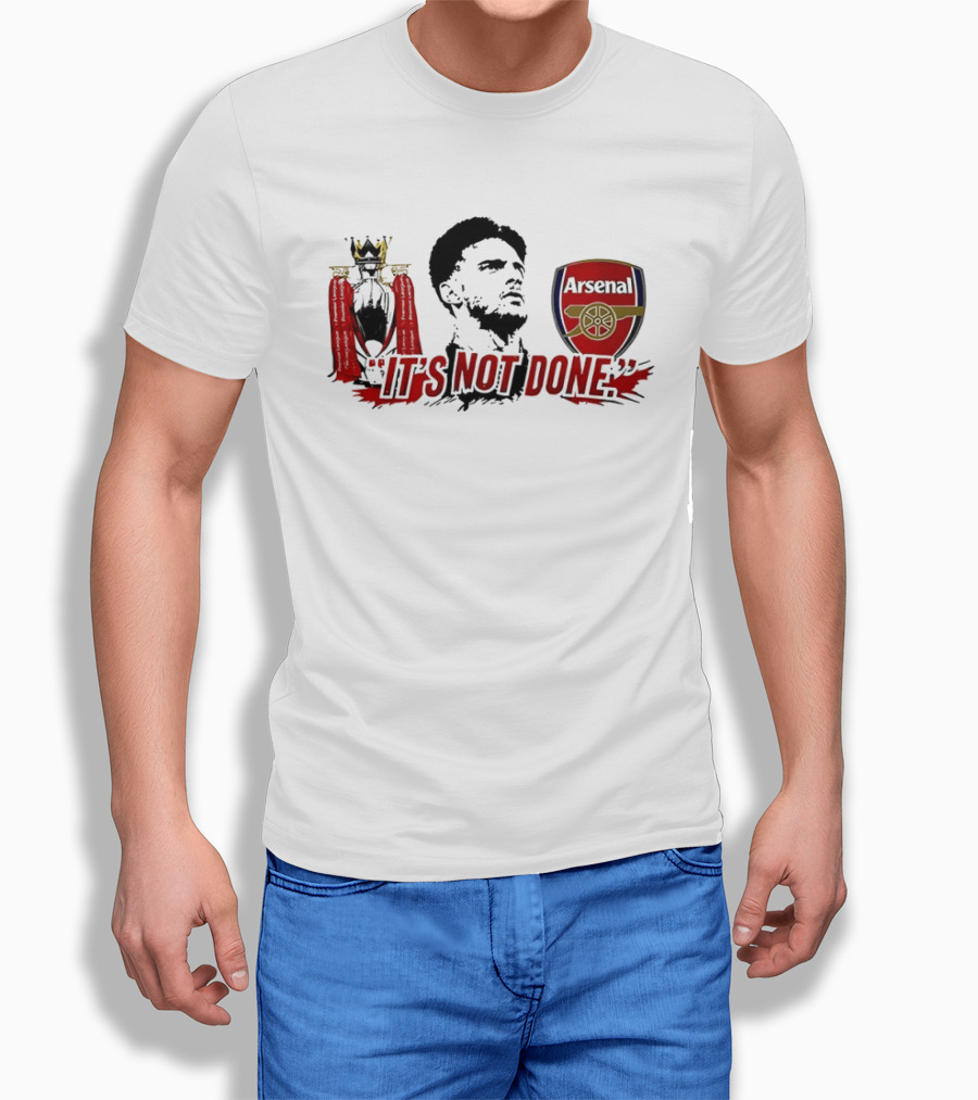 It's Not Done Declan Rice Arsenal Premier League Champion T-Shirt