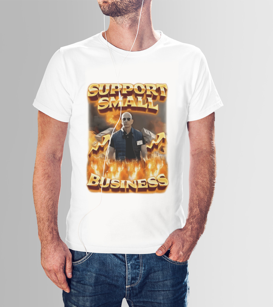 Support Small Business Man On Fire Symbolizing Success T-Shirt