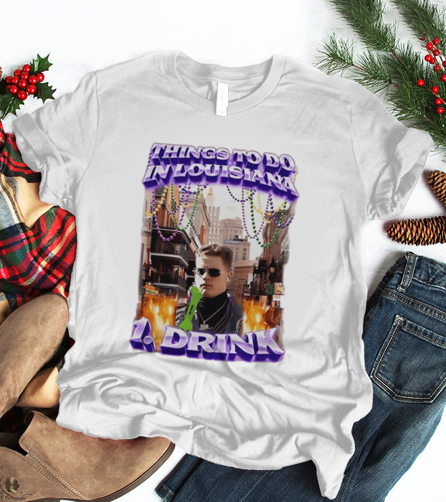 Things To Do In Louisiana Beads And Drinks Street Vibes T-Shirt