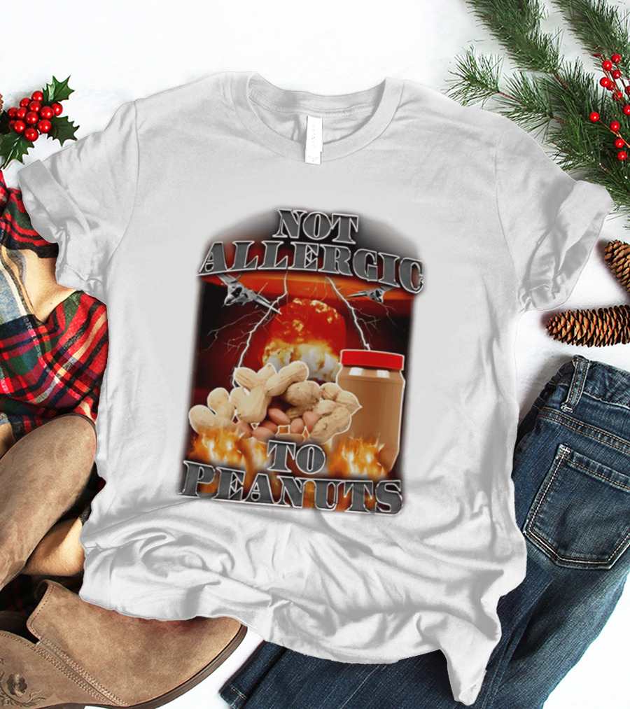 Not Allergic To Peanuts Jar With Explosive Background And Fighter Jets T-Shirt