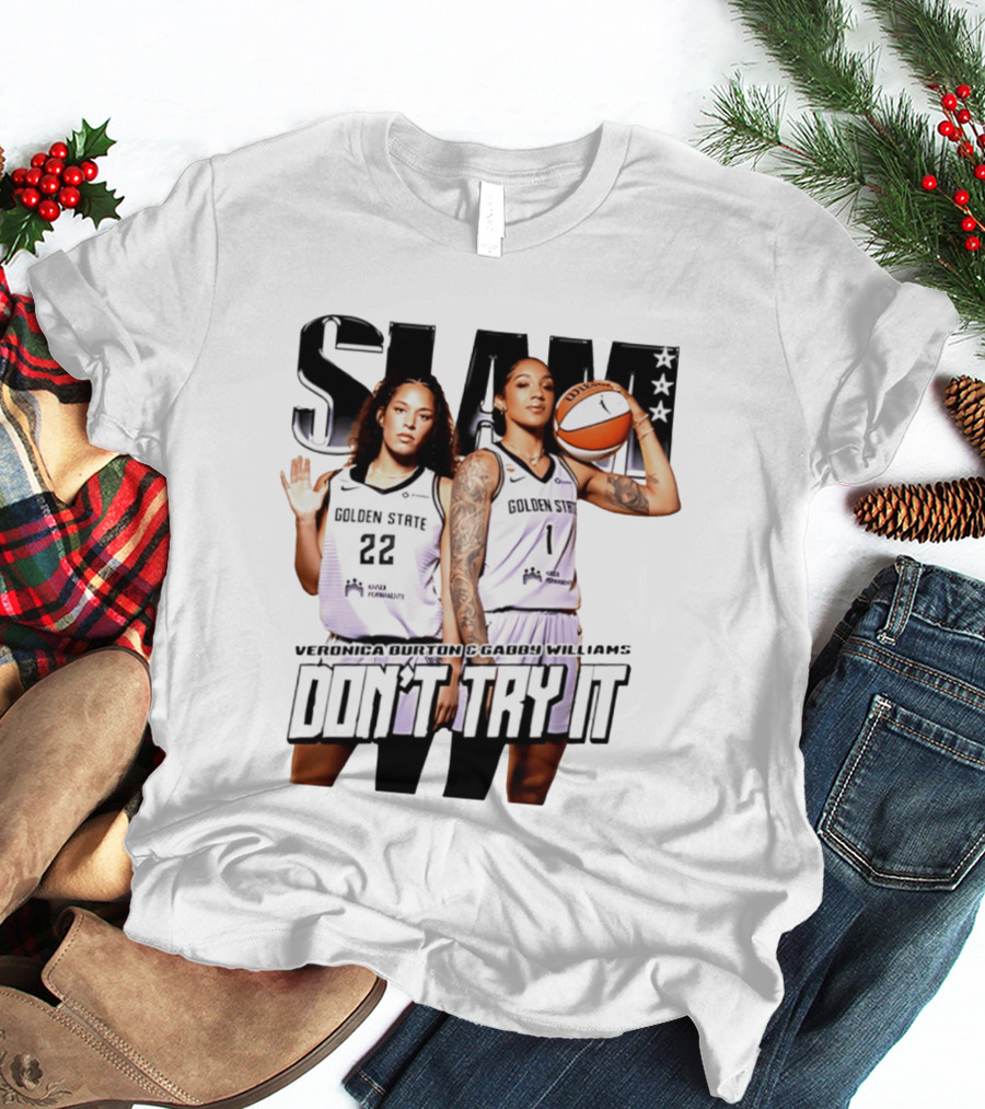 SLAM Golden State Veronica Burton Gabby Williams Don't Try It T-Shirt