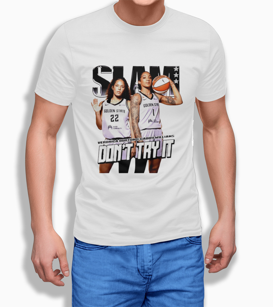 SLAM Golden State Veronica Burton Gabby Williams Don't Try It T-Shirt