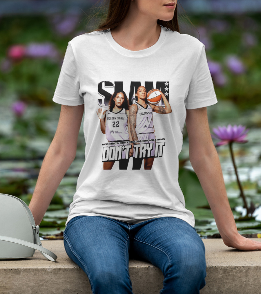 SLAM Golden State Veronica Burton Gabby Williams Don't Try It T-Shirt