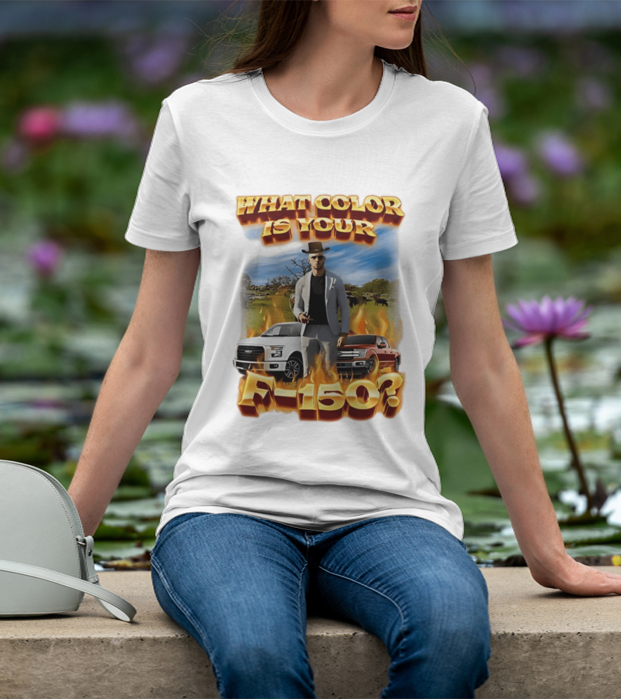 What Color Is Your F 150 Cowboy Fire Landscape T-Shirt