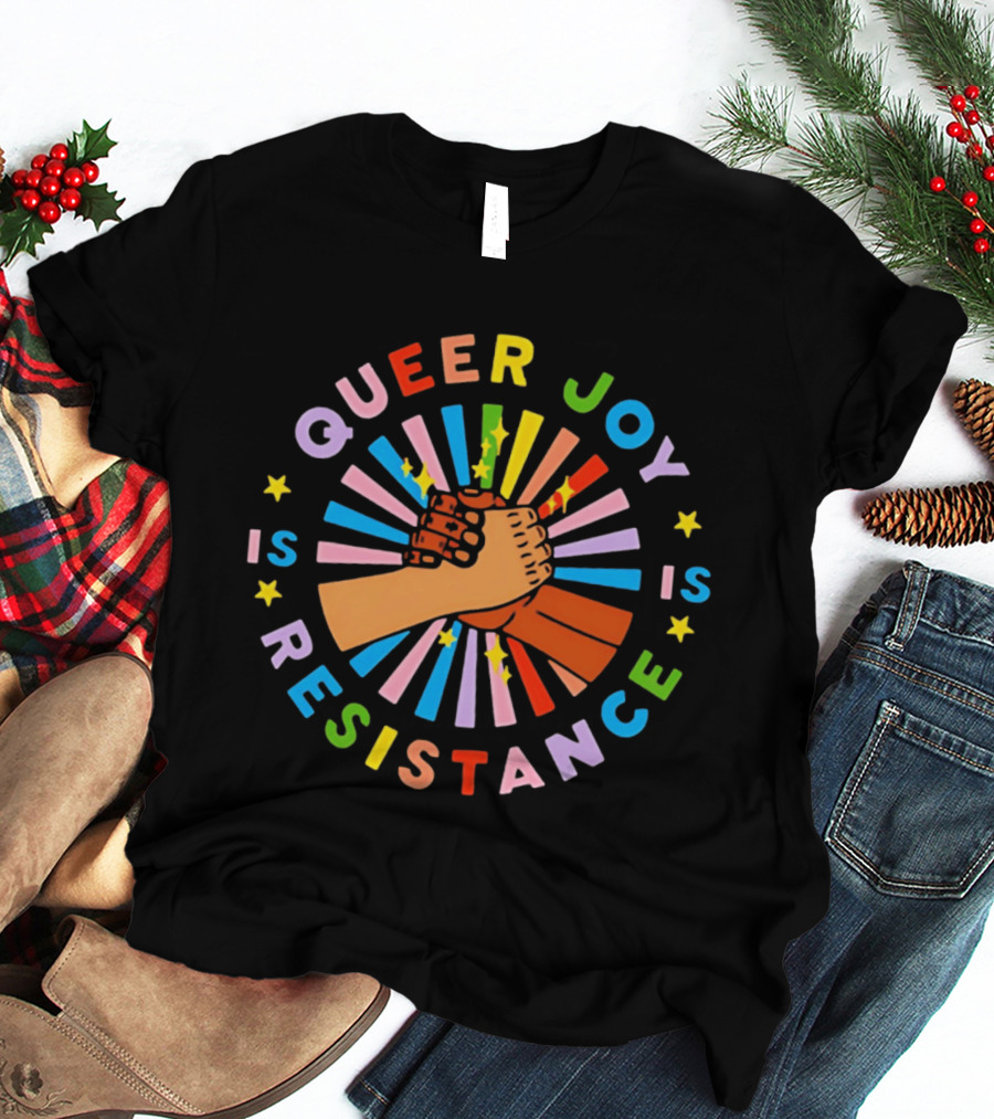 Queer Joy Is Resistance Vibrant Diversity Unity Hands Stars T-Shirt