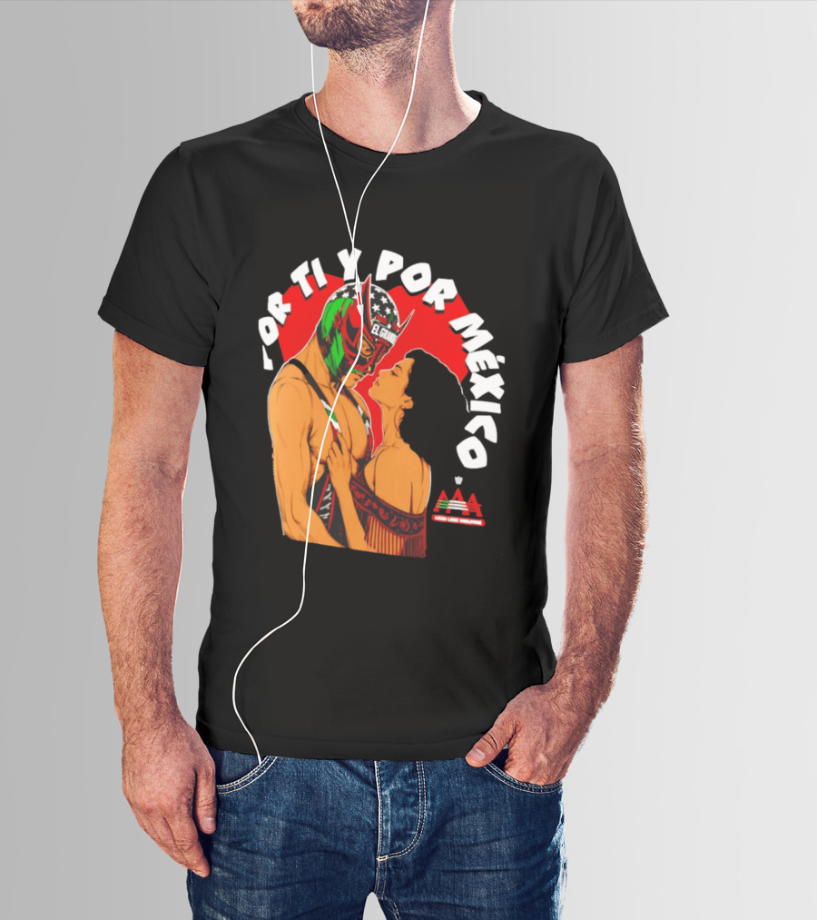 El Grande Americano For Ti Y Por México Andrea Love AAA Lucha Libre T-Shirt