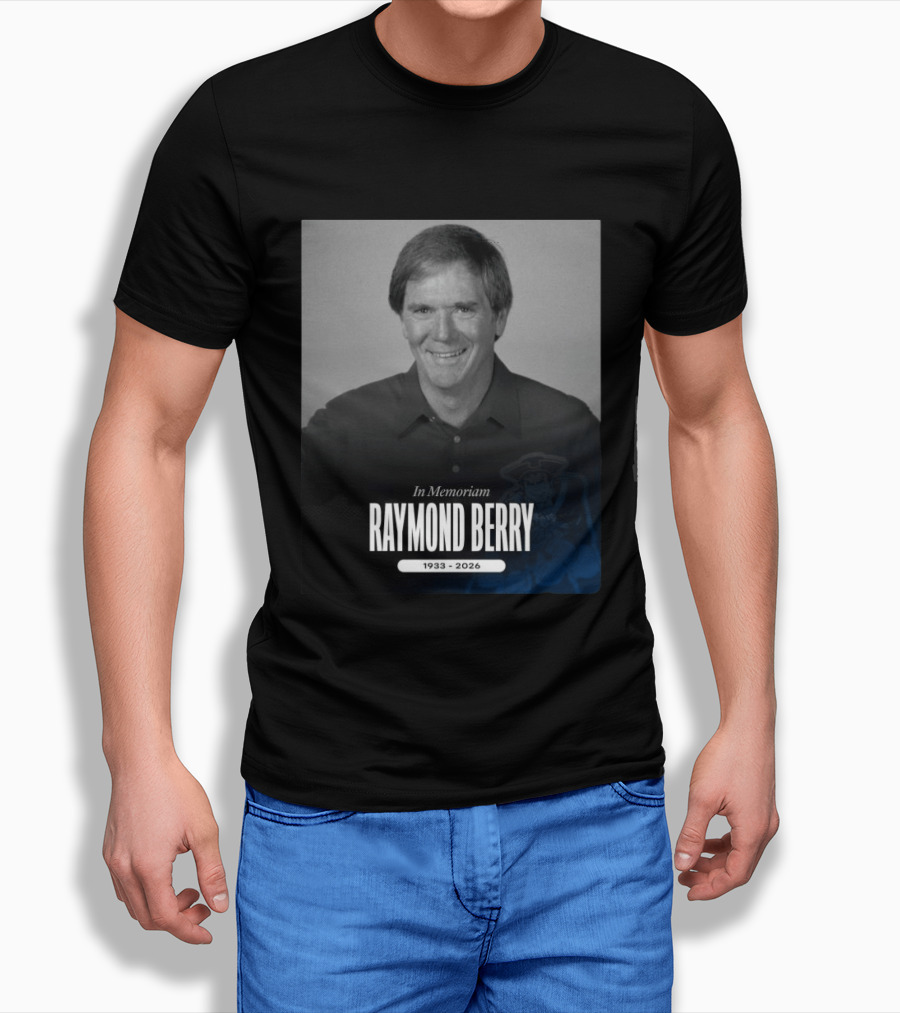 In Memoriam Raymond Berry 1933 2026 New England Patriots T-Shirt