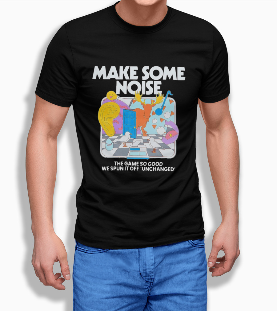 Make Some Noise The Game So Good We Spun It Off Unchanged Colorful Surrealism With Moose And Birds T-Shirt