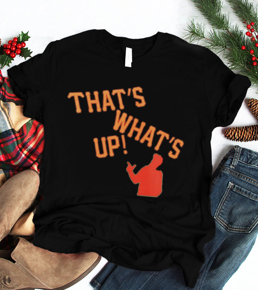 THAT'S WHAT'S UP Gesture T-Shirt