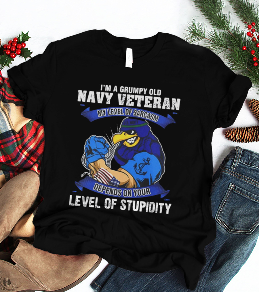 Grumpy Old Navy Veteran Sarcasm Stupidity Level Patriotic Eagle T-Shirt