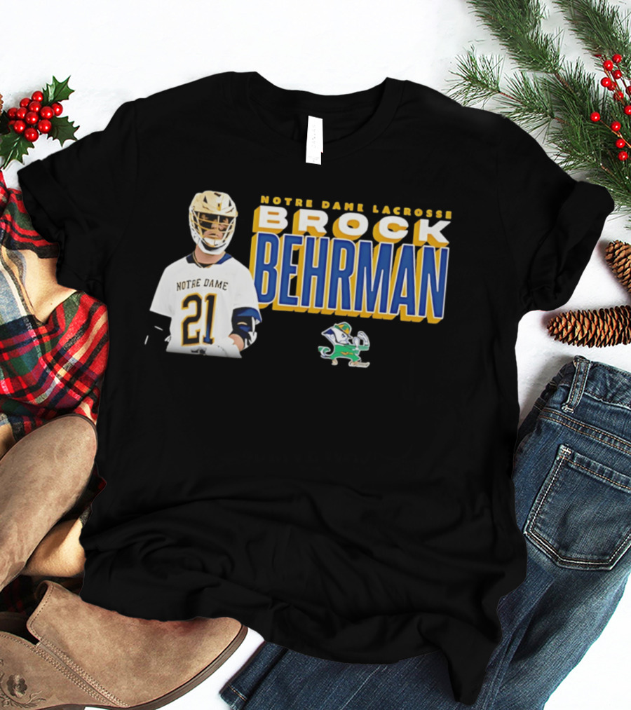 Notre Dame Lacrosse Brock Behrman 21 Fighting Irish T-Shirt