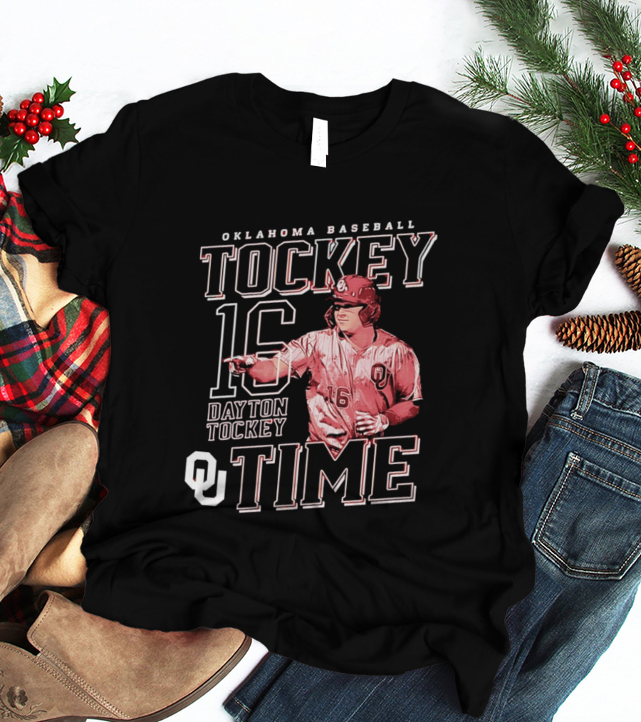 Oklahoma Baseball Tockey Time Number 16 Dayton Tockey T-Shirt