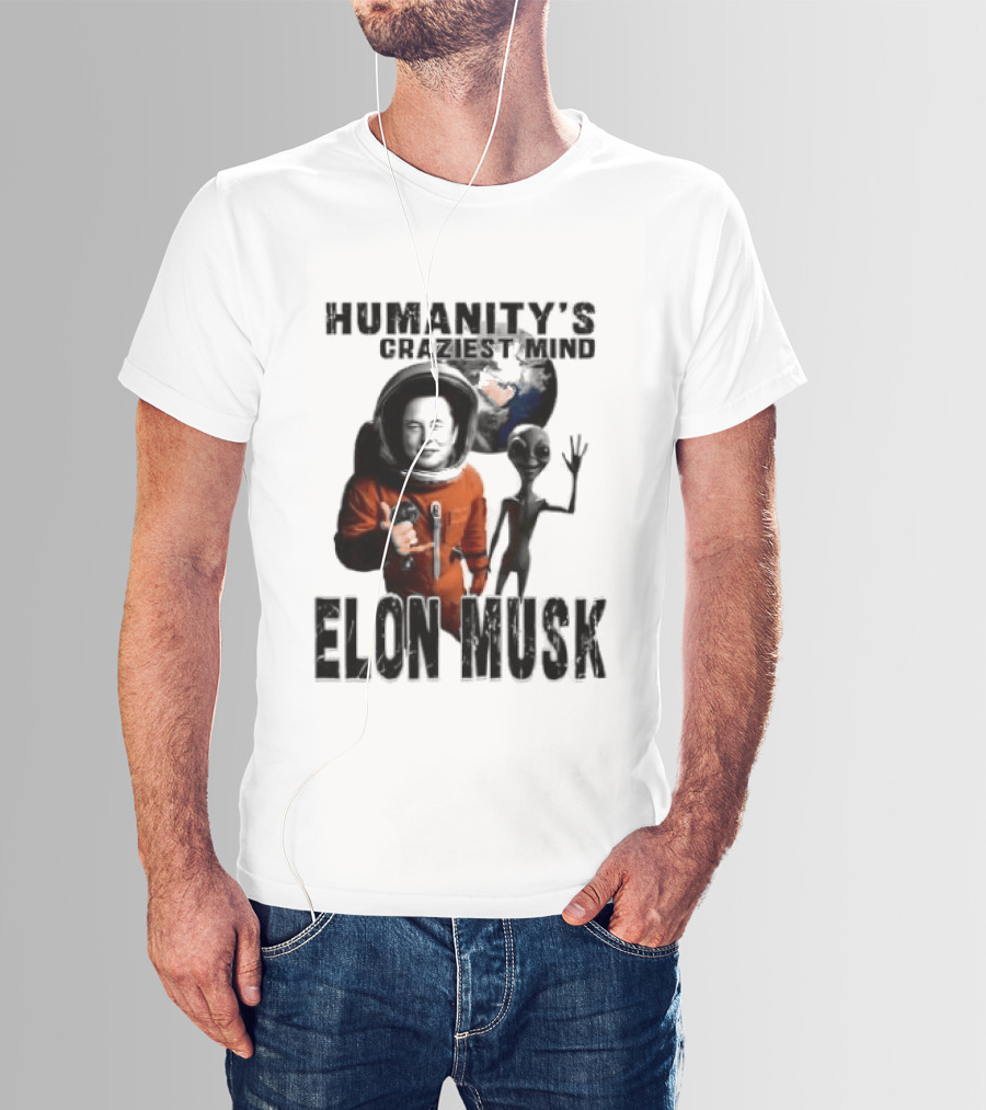 Elon Musk Humanity's Craziest Mind Earth Alien Spacesuit Astronaut T-Shirt