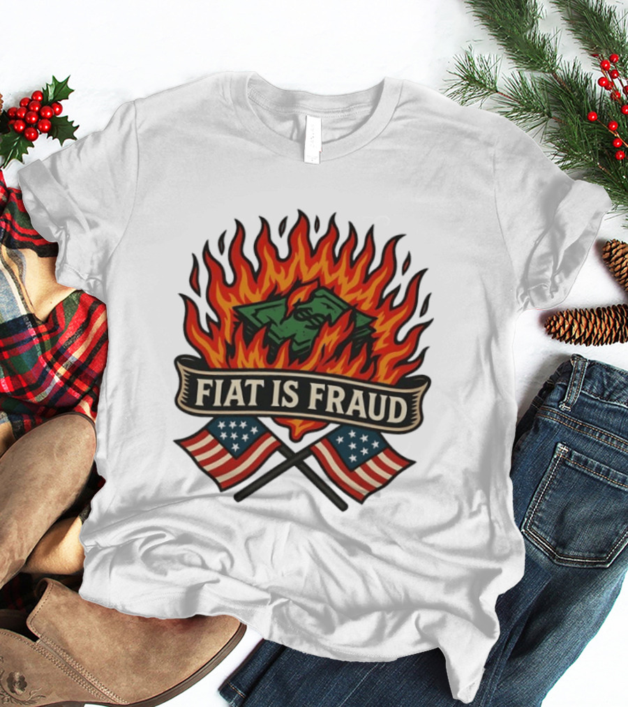 Fiat Is Fraud Money Burning Flames With United States Flags T-Shirt