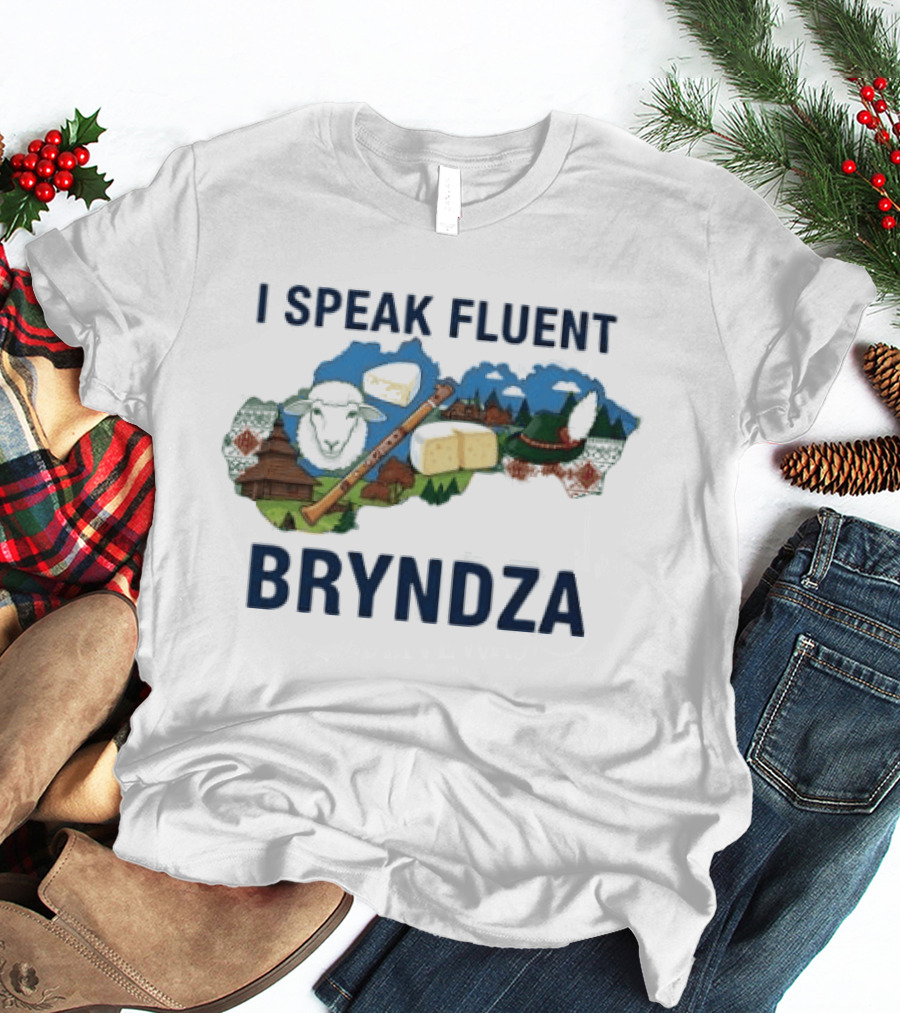 I Speak Fluent Bryndza Funny Slovak Cheese Lovers Map And Traditions T-Shirt