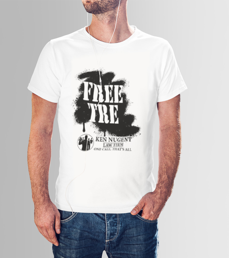 Free Tre Ken Nugent One Call That's All T-Shirt