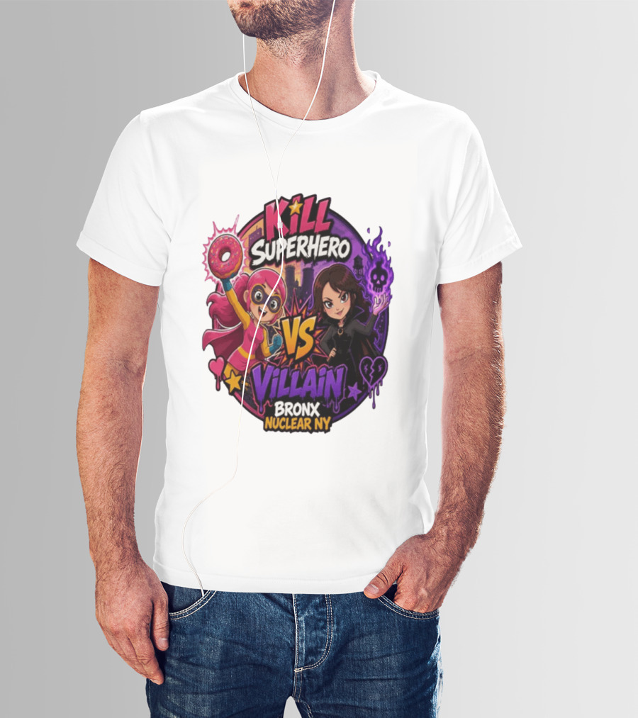 Kill Superhero VS Villain Bronx Nuclear NY T-Shirt