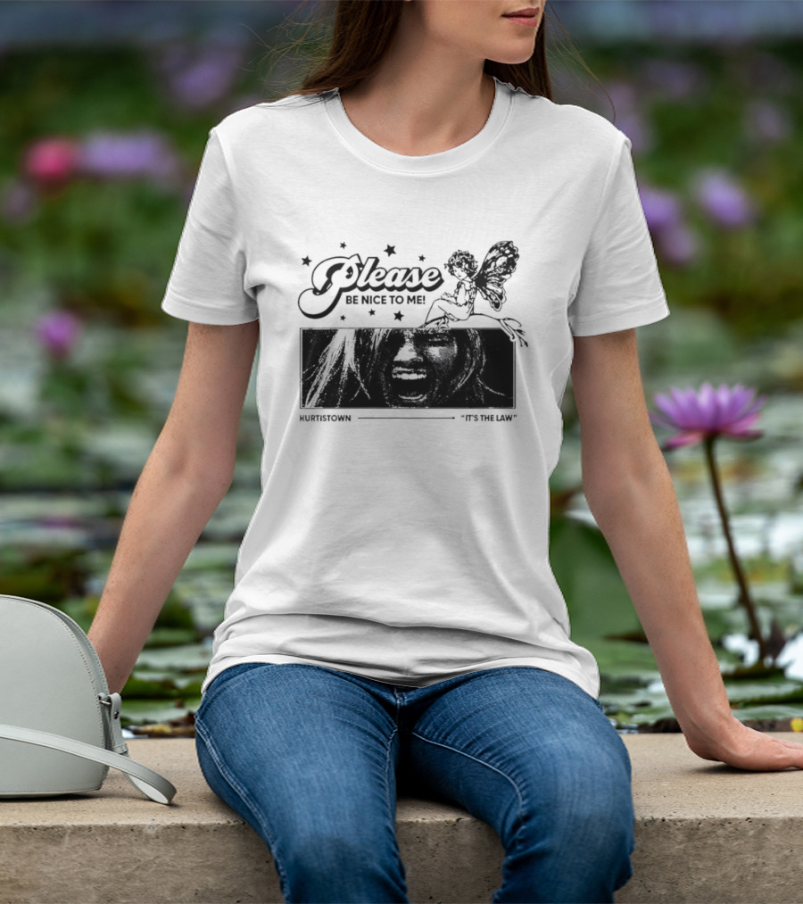 Kurt Cobain Nirvana Please Be Nice To Me Kurtistown Its The Law Butterfly Stars T-Shirt