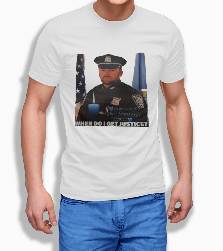 In Memory Of Officer John O'Keefe Boston Police When Do I Get Justice 1/29/22 T-Shirt