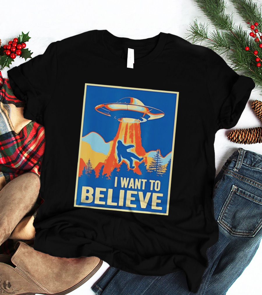 Bigfoot UFO I Want To Believe Sci Fi Television Show T-Shirt