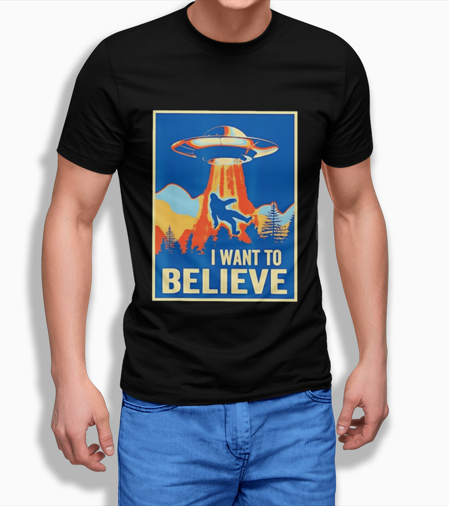 Bigfoot UFO I Want To Believe Sci Fi Television Show T-Shirt