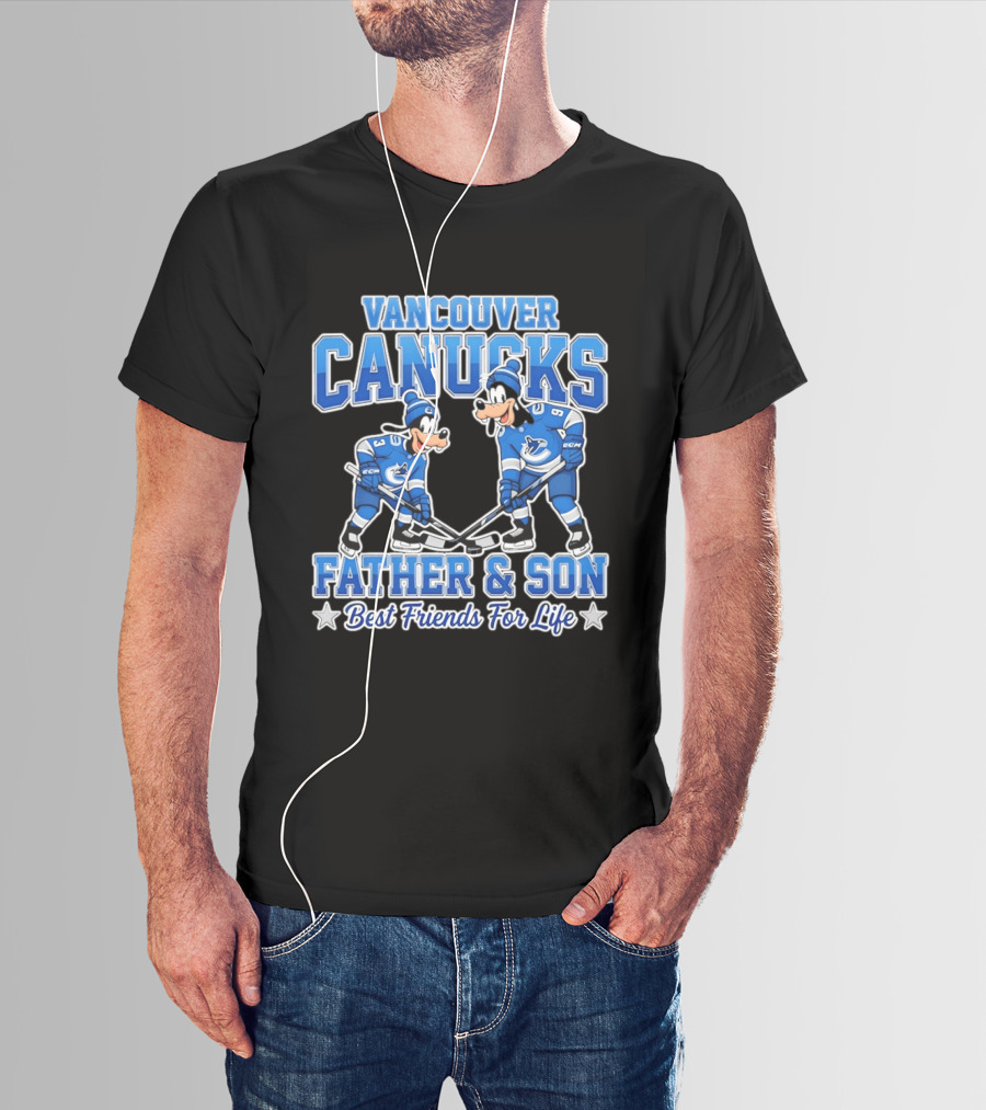 Vancouver Canucks Goofy Father And Son Best Friends For Life T-Shirt