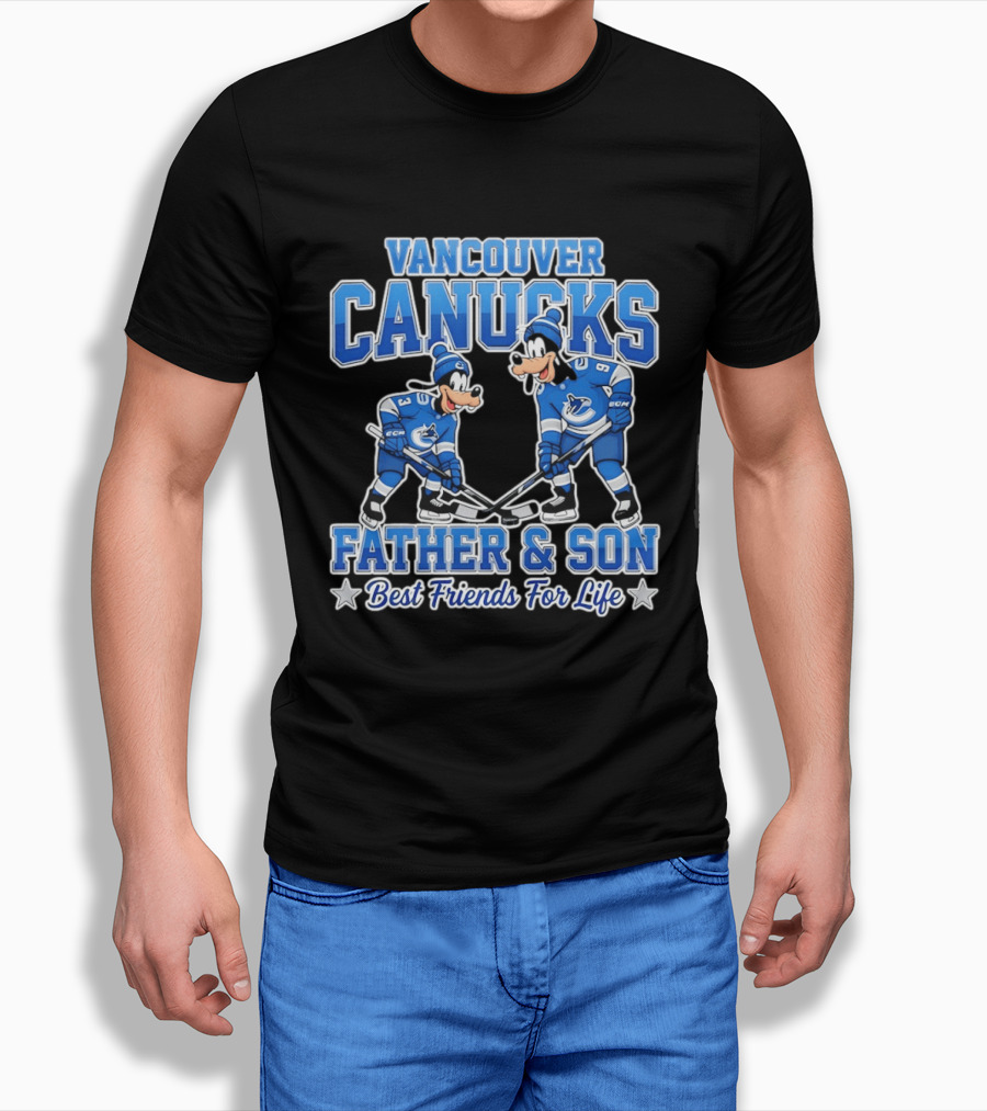 Vancouver Canucks Goofy Father And Son Best Friends For Life T-Shirt