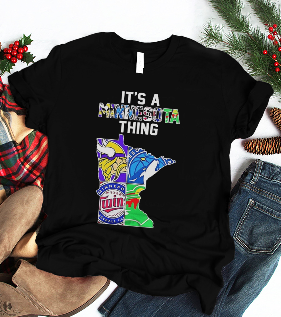 Minnesota Vikings Timberwolves Twins Wild It's A Thing State Map T-Shirt