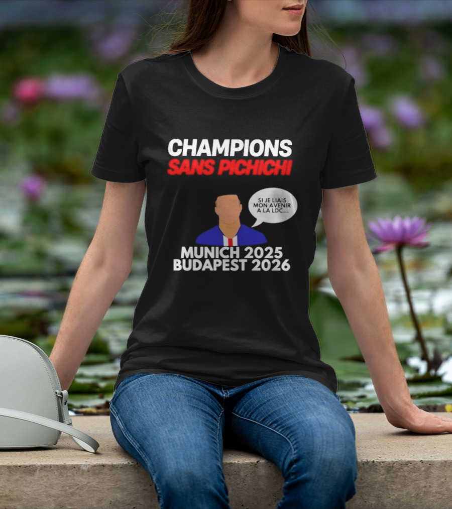 Champions Sans Pichichi Julien Cazarre Munich 2025 Budapest 2026 T-Shirt