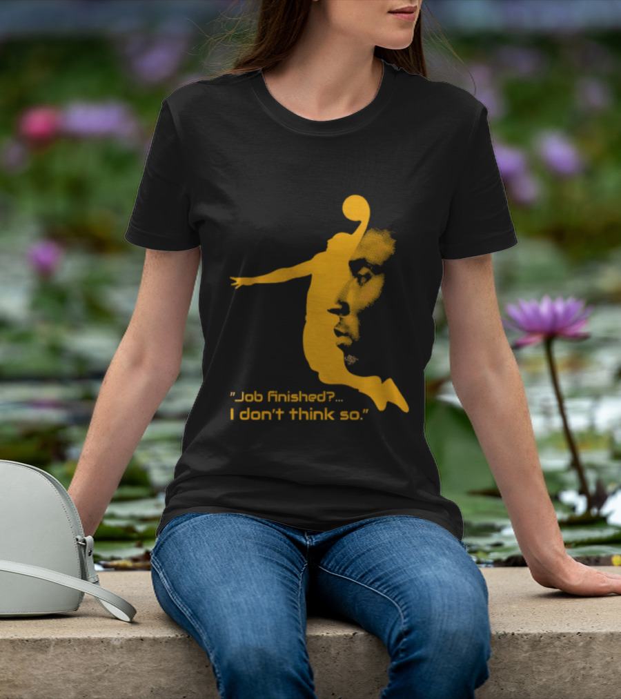 Kobe Bryant Black Mamba Job Finished I Don't Think So Basketball Dunk T-Shirt