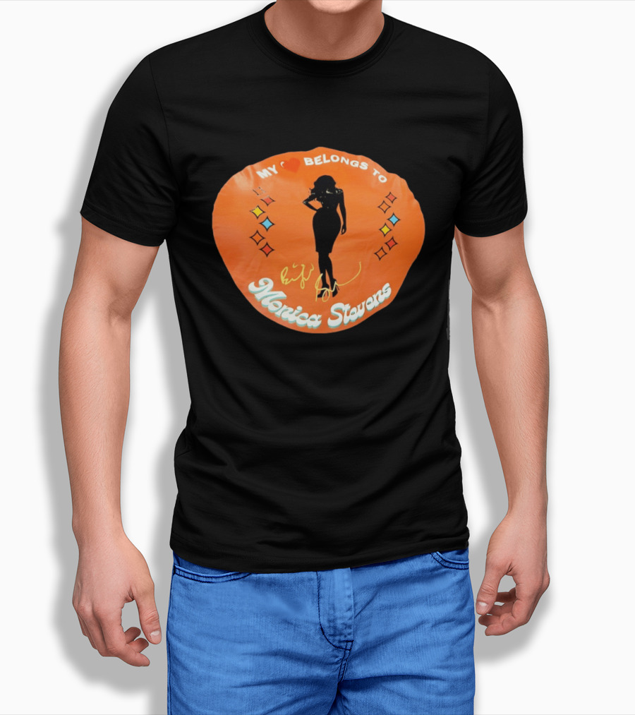 My Heart Belongs To Monica Stevens Silhouette And Signature T-Shirt
