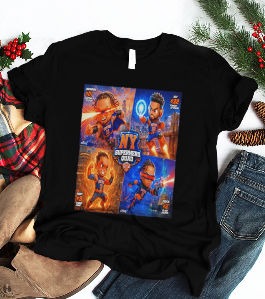NY Superhero Quad Brunson Captain Clutch Hart Energy Heat Deuce Flash Factor Kat Towers Of Power T-Shirt