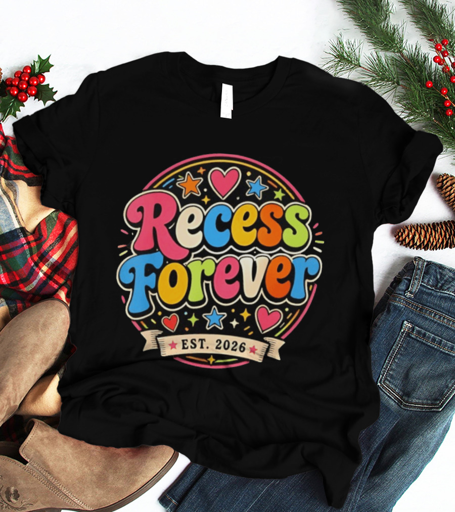 Recess Forever Est 2026 Colorful Hearts Stars T-Shirt