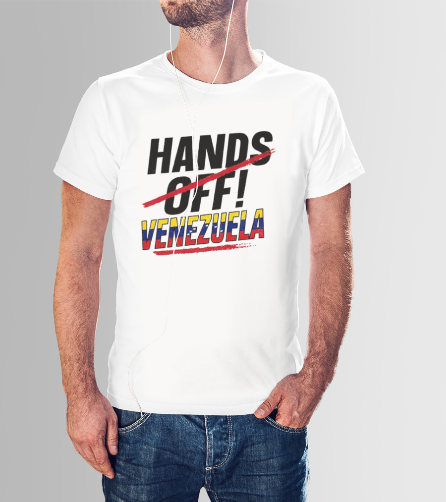 Hands Off Venezuela Anti War Protest Message T-Shirt