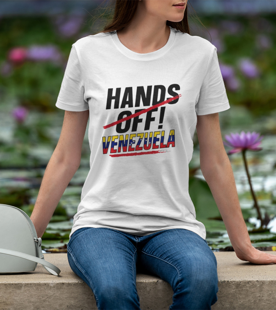 Hands Off Venezuela Anti War Protest Message T-Shirt
