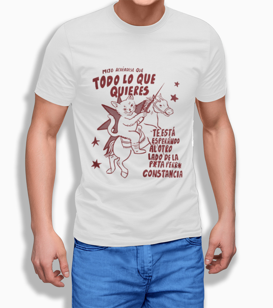 Mijo Acuerdese Que Todo Lo Que Quieres Te Esta Esperando Al Otro Lado De La Perseverancia Constancia Cat Riding Horse With Stars T-Shirt