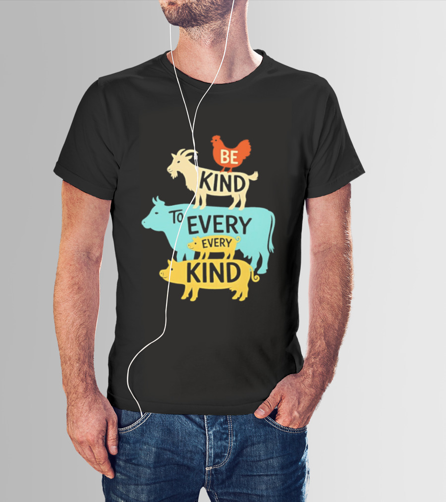 Be Kind To Every Kind Farm Animals Stacked Goat Cow Pig Chicken T-Shirt