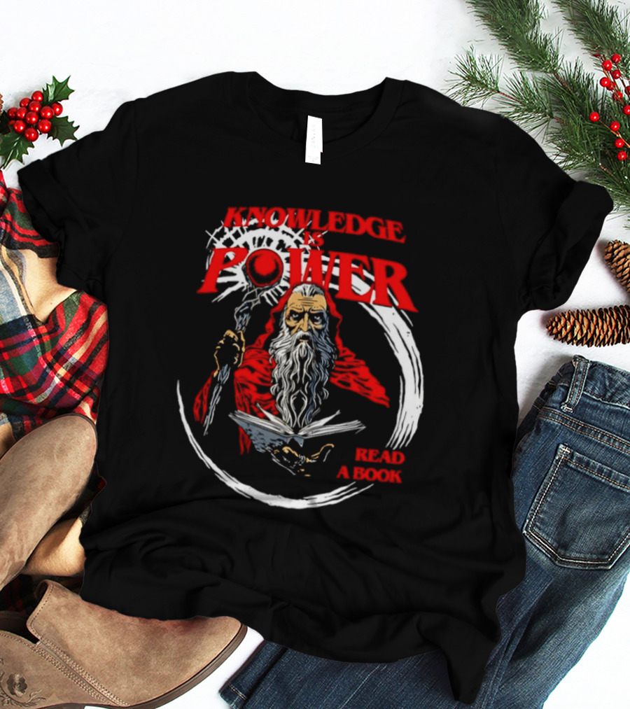 Knowledge Is Power Wizard Read A Book T-Shirt