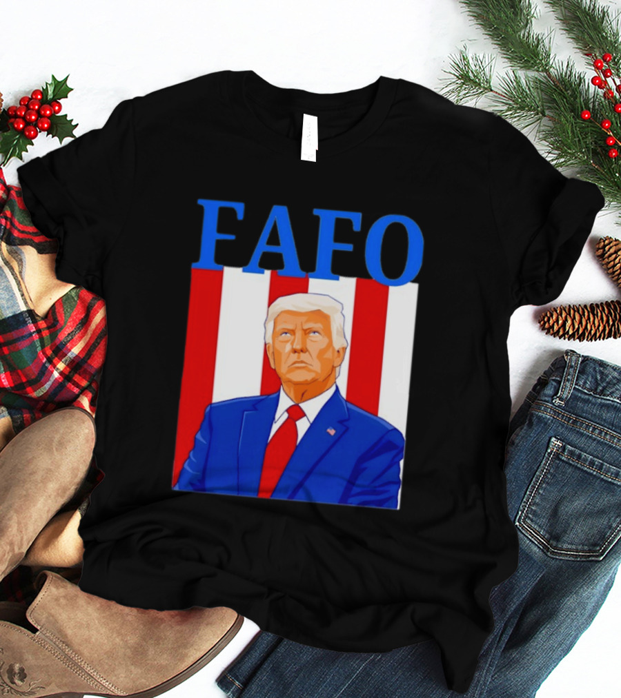 FAFO Trump USA Patriotic Bold Red White Blue T-Shirt