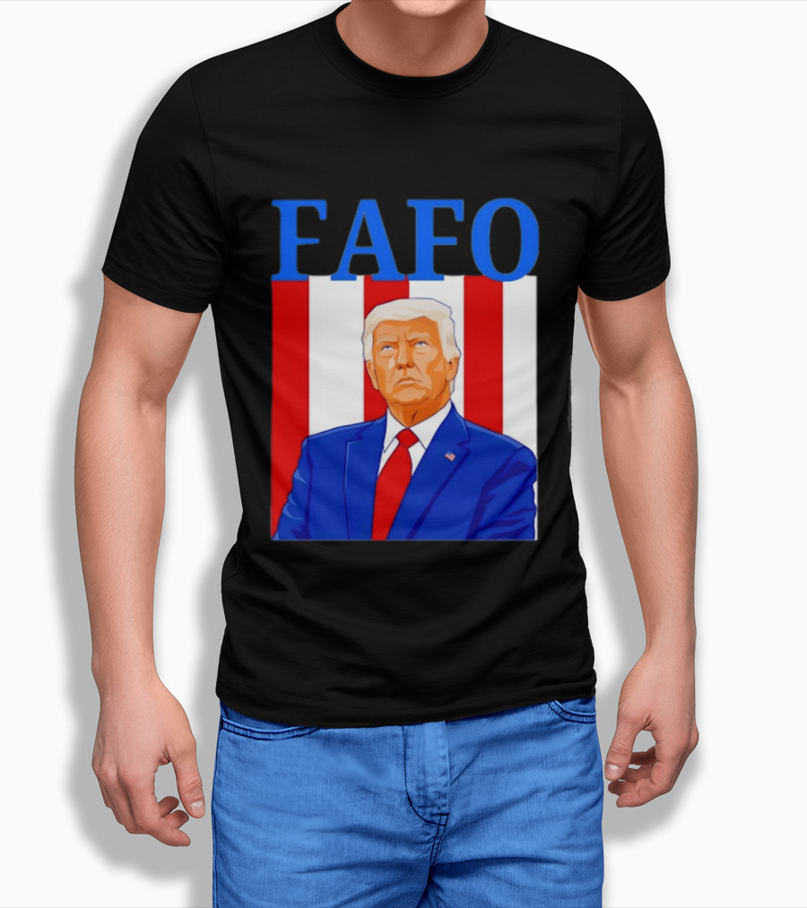FAFO Trump USA Patriotic Bold Red White Blue T-Shirt
