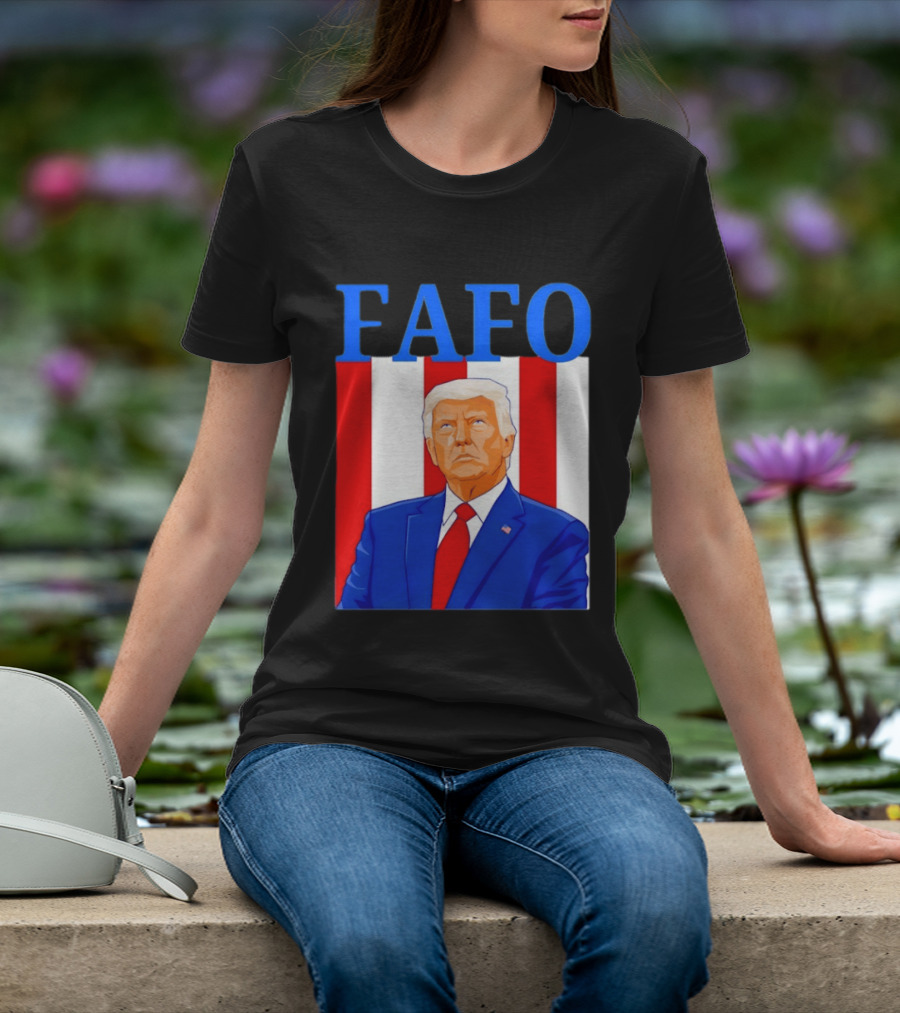 FAFO Trump USA Patriotic Bold Red White Blue T-Shirt