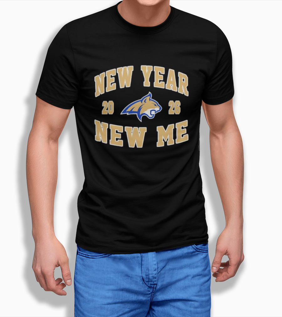 New Year New Me 2026 Montana State Bobcats Football T-Shirt