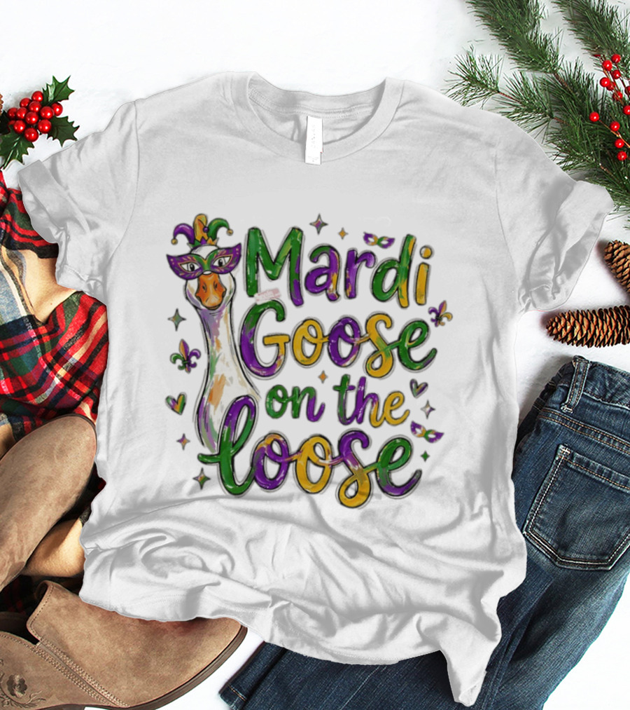 Mardi Goose On The Loose Funny Goose Mardi Gras Outfit T-Shirt