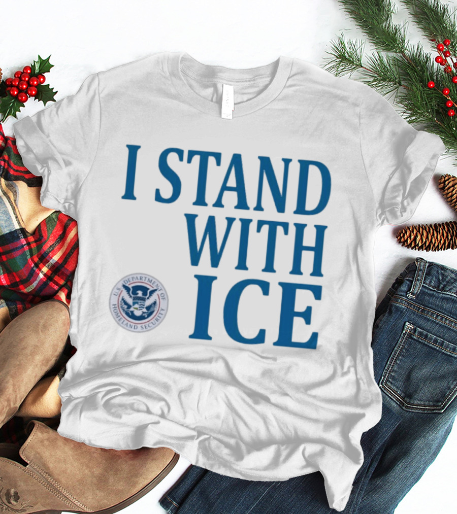 I Stand With Fuck ICE T-Shirt
