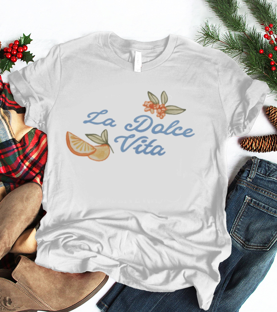 La Dolce Vita Citrus And Floral Italian Summer Vibes T-Shirt