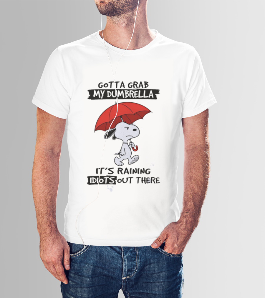 Snoopy Gotta Grab My Dumbrella It's Raining Out There T-Shirt