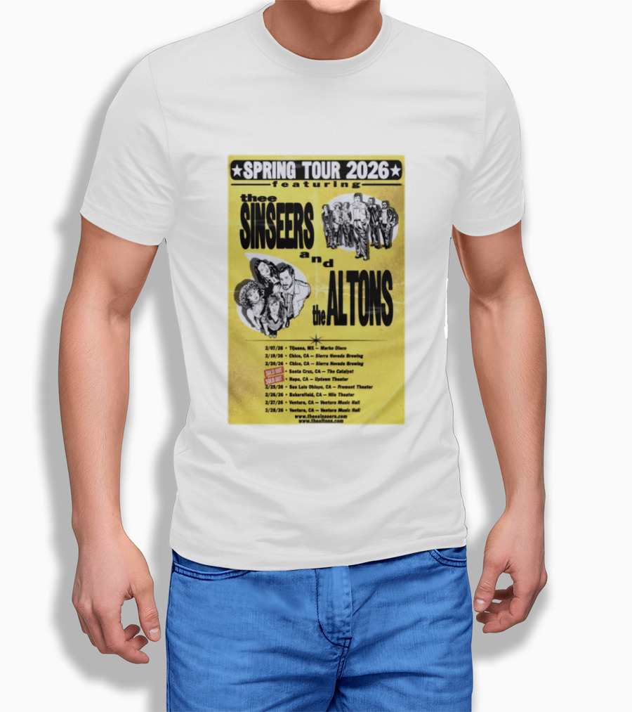 The Sinseers And The Altons Spring Tour 2026 Featuring Tijuana Chico Santa Cruz Napa San Luis Obispo Bakersfield Ventura T-Shirt