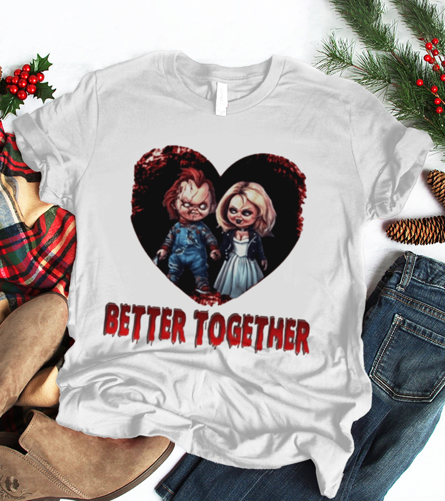 Chucky Bride Couple Honeymoon Horror Movie Better Together T-Shirt