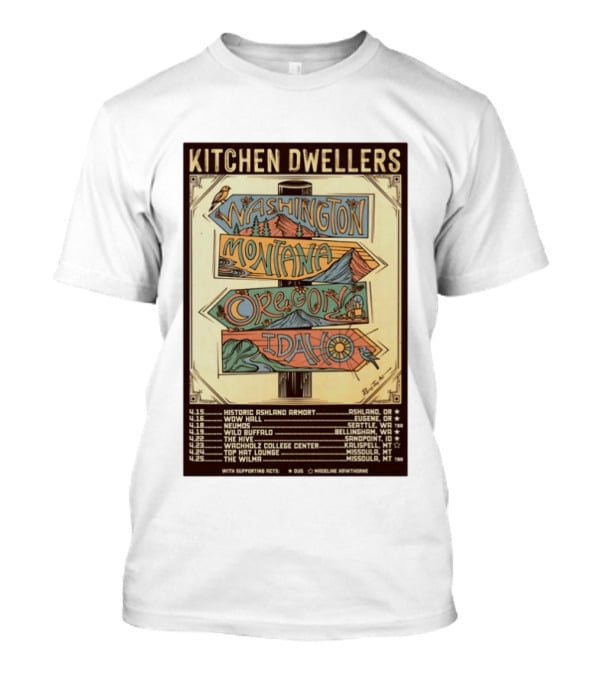 Kitchen Dwellers 2026 Spring Tour Washington Montana Oregon Idaho T-Shirt